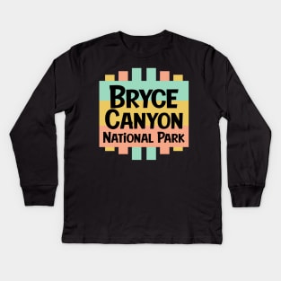 Bryce Canyon National Park Kids Long Sleeve T-Shirt